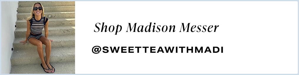 shop Madison Messer @sweetteawithmadi